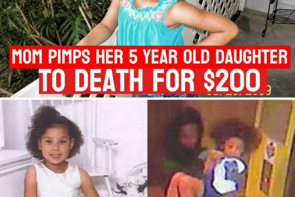 Missing 5-Year-Old Girl’s Body FOUND After Her Mum Pimped Her for $200
